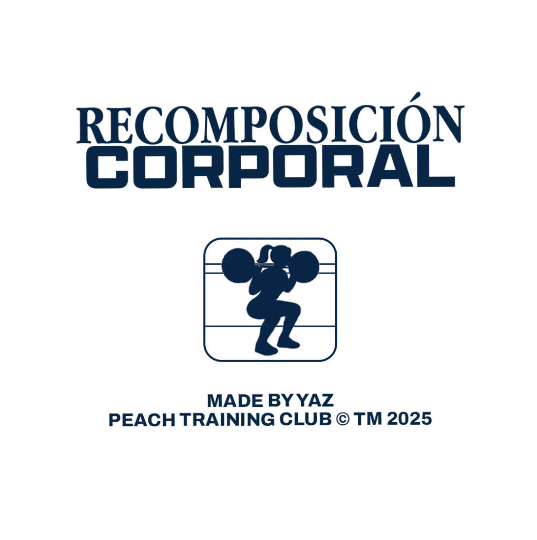 Recomposición Corporal de 3 Meses by Peach Training Club®