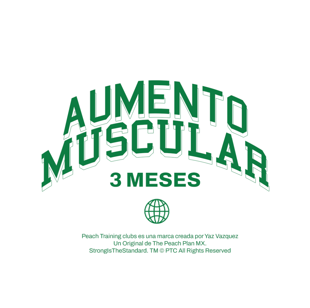 Aumento Muscular 3 Meses by peach Training Club®